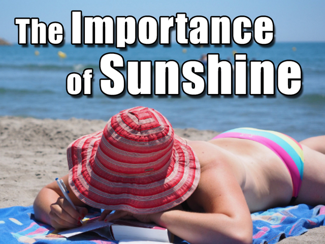 Sunshine is good for you